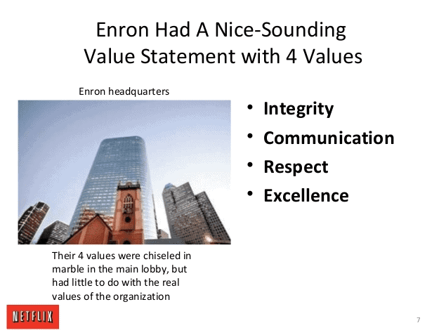 culture change: enron had values that were meaningless