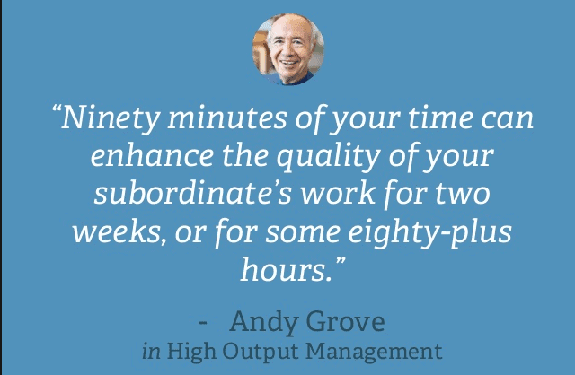 High Output Management Andy Grove on the value of one on ones