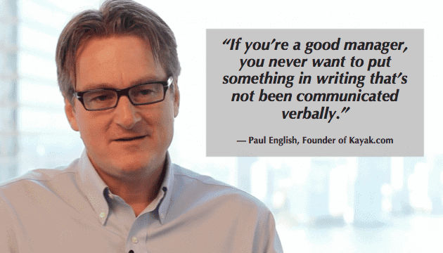 Employee Performance Review - Good managers communicate verbally according to Paul English of Kayak