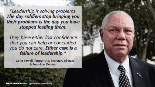 bad leader unhappy team - Colin Powell knows your team has to want to come to you 