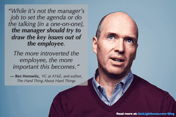 1:1s with introverts require a different approach as ben horowitz knows