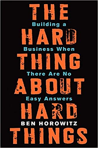 THE HARD THING ABOUT HARD THINGS - BEST BOOKS FOR NEW MANAGERS