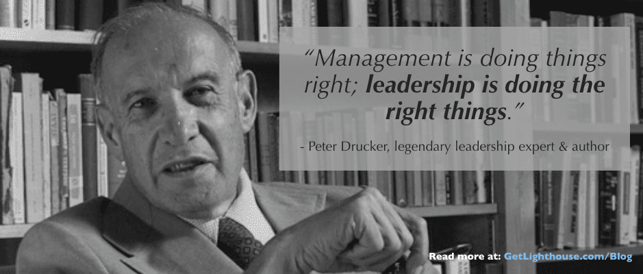 Drucker knows leadership is doing the right things and thats not real time feedback