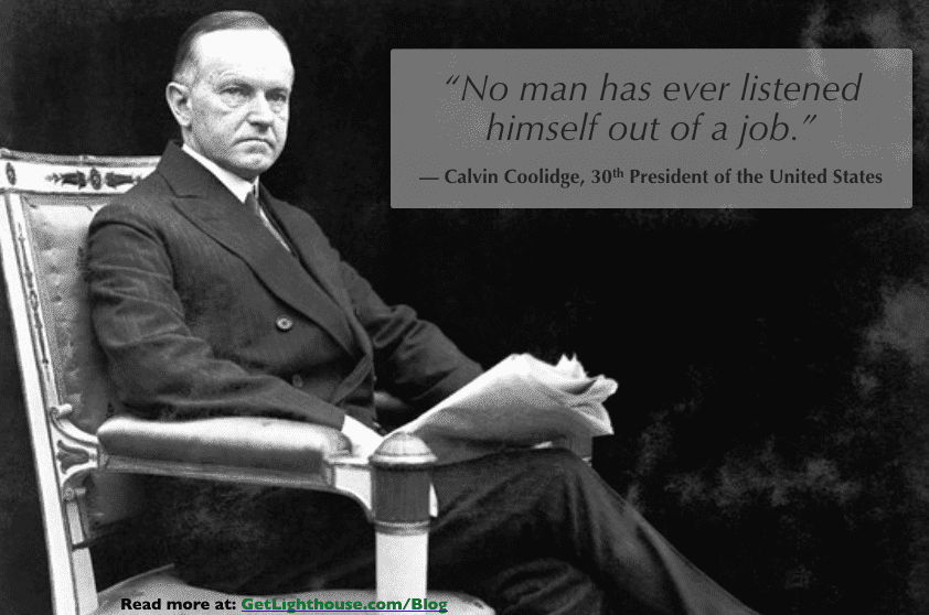 effective listeners have learned this lesson from Calvin Coolidge to listen 