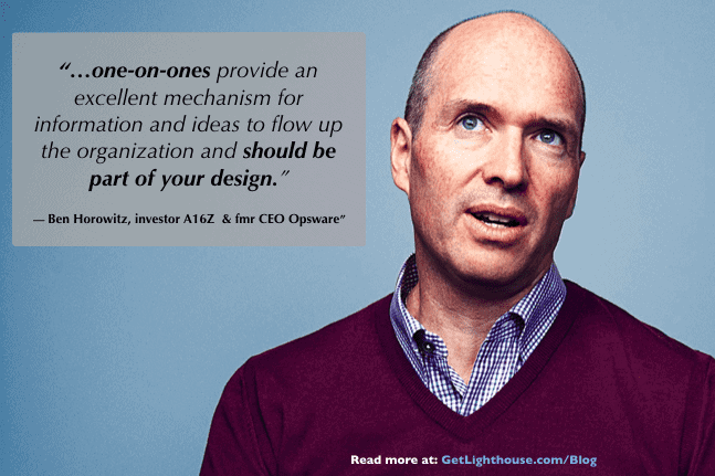 Ben Horowitz quote about 1 on 1s