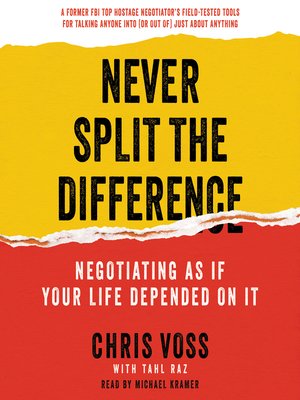 Best books for new managers - Never Split The Difference: Negotiating As If Your Life Depended On It by Chris Voss