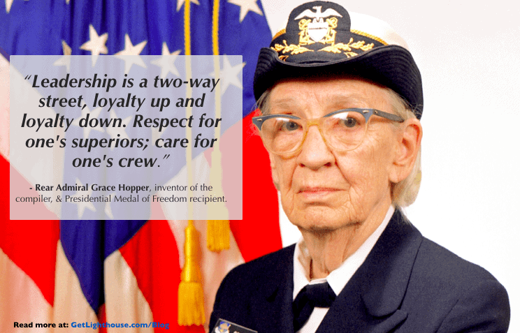 types of managers employees love always include ones showing loyalty and appreciation - quote by admiral grace hopper