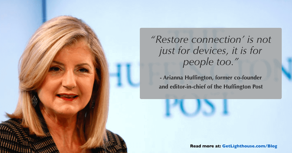 arianna huffington disconnect getlighthouse blog One on One Meeting Tips,effective one on one meetings