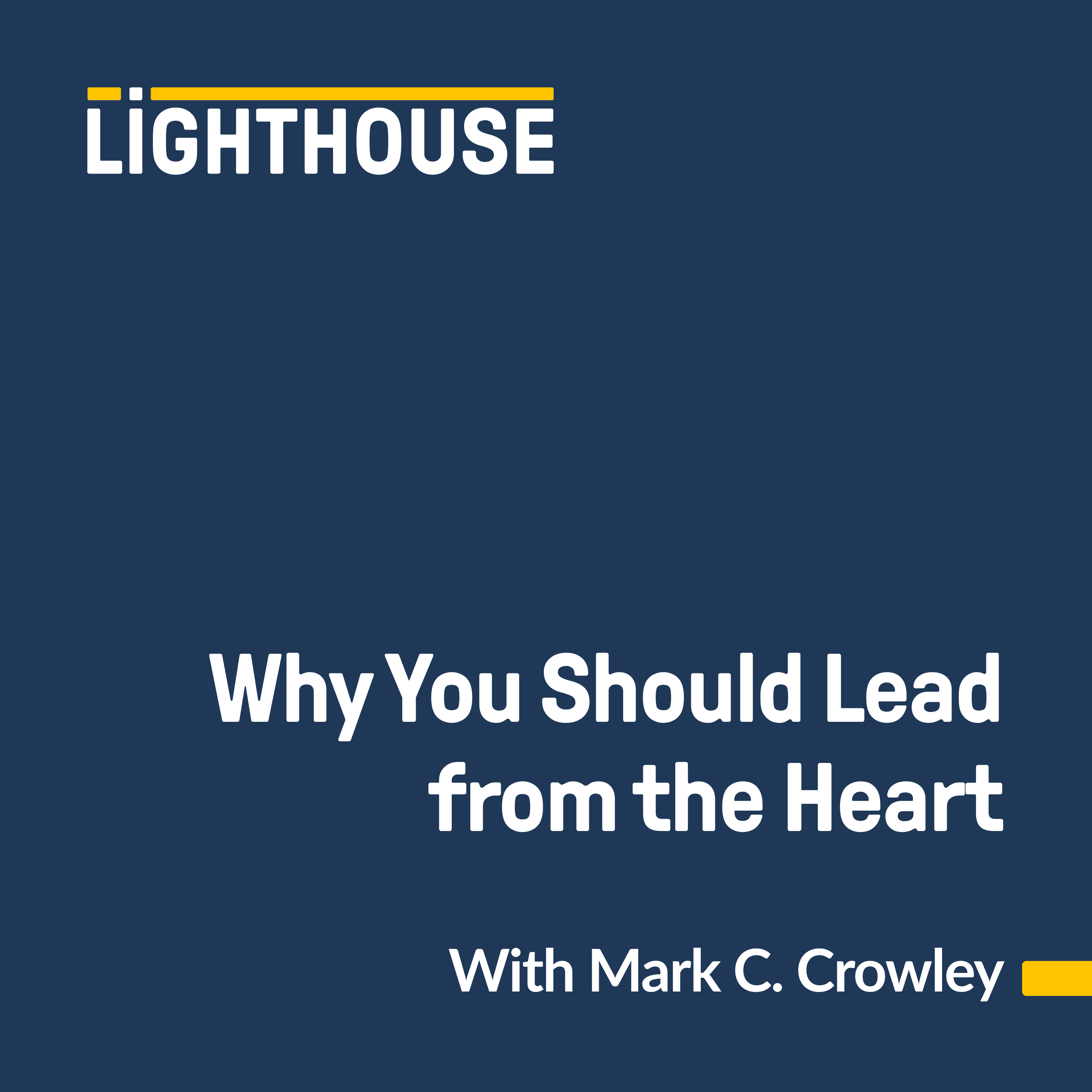 Why You Should Lead from the Heart