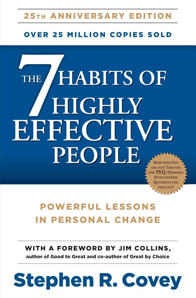 Stephen Covey's "The 7 Habits of Highly Effective People"
