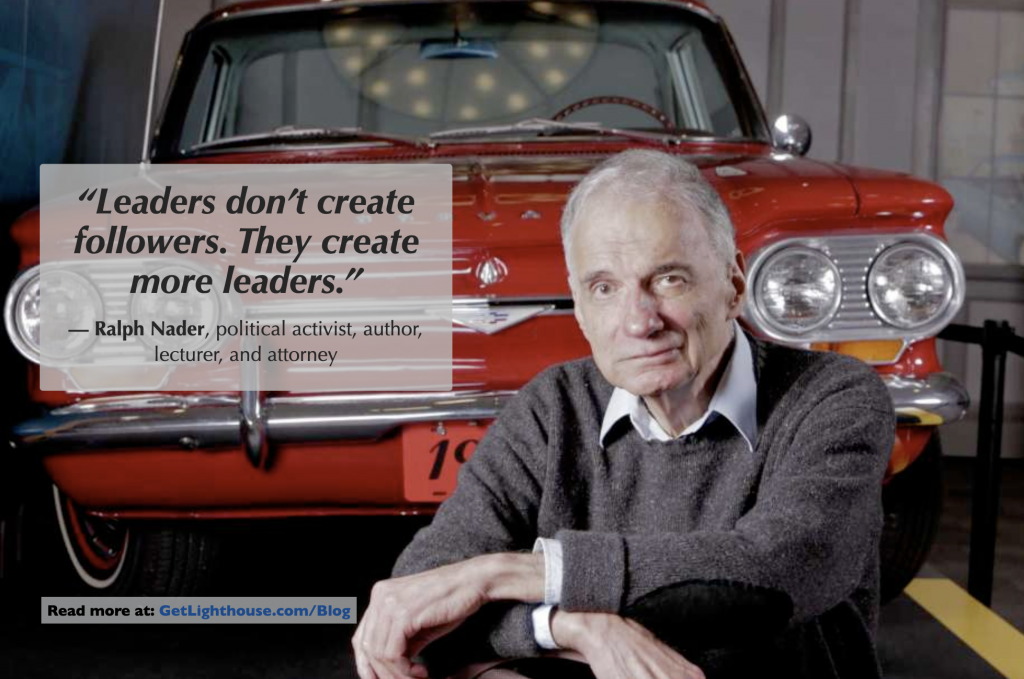 Ralph Nader Create more leaders