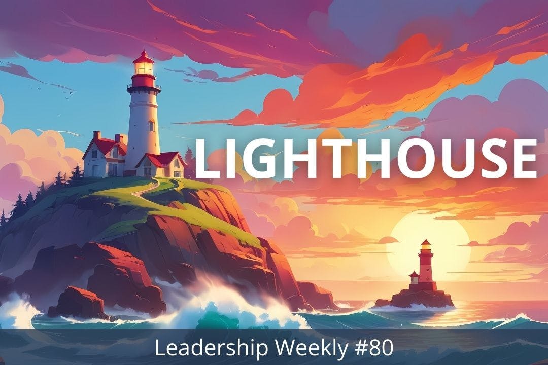 Lighthouse Timetable Lighthouse Leadership Weekly #80 Post