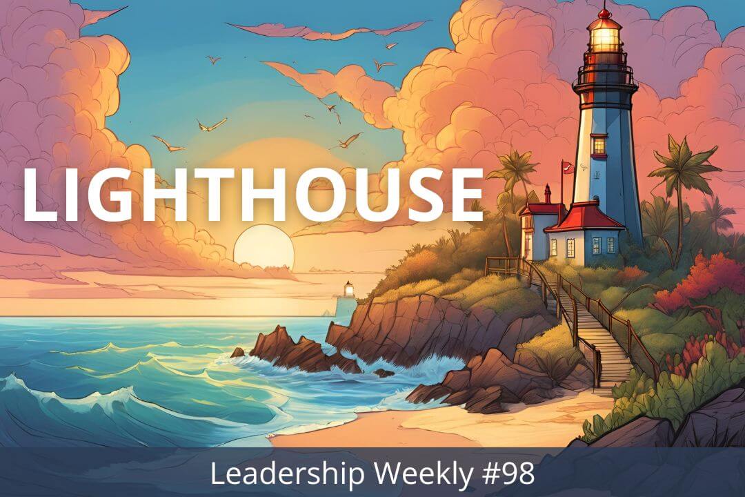 Lighthouse Leadership Weekly #98: The power of Reciprocity, Pigeonholing, a new Book of the Month, and more…