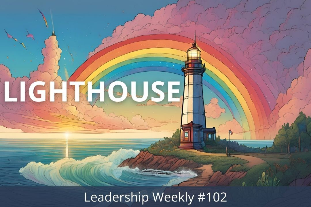 Lighthouse Timetable Lighthouse Leadership Weekly #102 Post